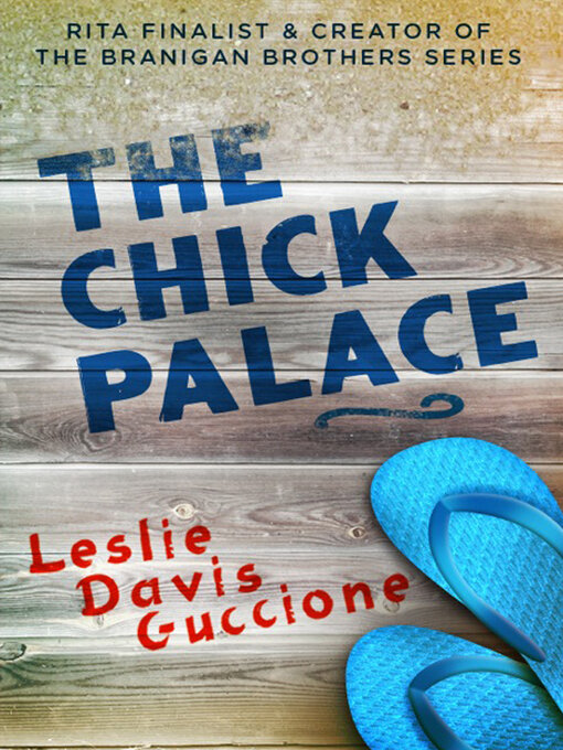 Title details for The Chick Palace by Leslie Davis Guccione - Available